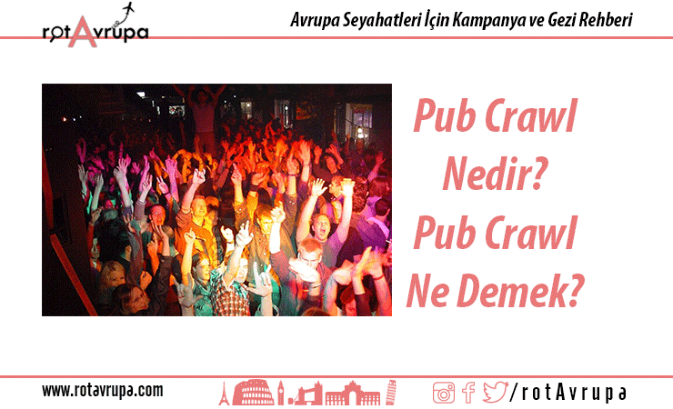Pub Crawl Nedir Pub Crawl Ne Demek?