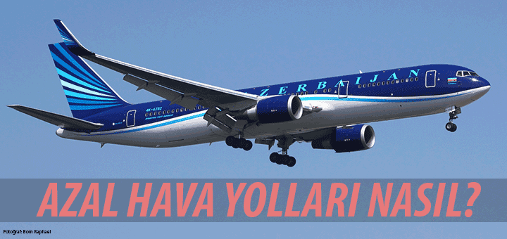 AZAL Hava Yolları Nasıl?