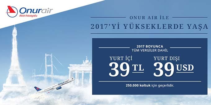 Onur Air Ucuz Uçuşları 39 Dolar-2017 Mart'a Kadar