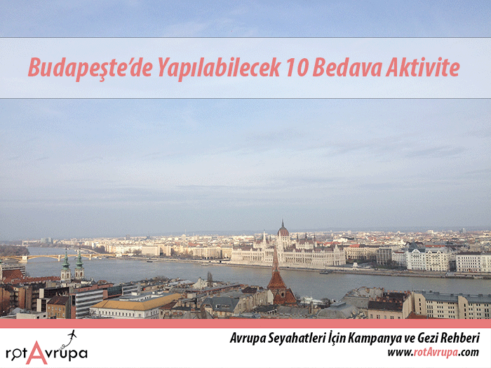 Budapeşte'de Yapılabilecek 10 Bedava Aktivite