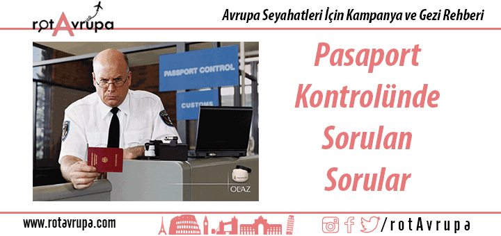 Pasaport Kontrolünde Sorulan Sorular