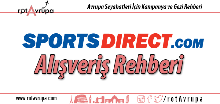 Sports Direct Alışveriş Rehberi