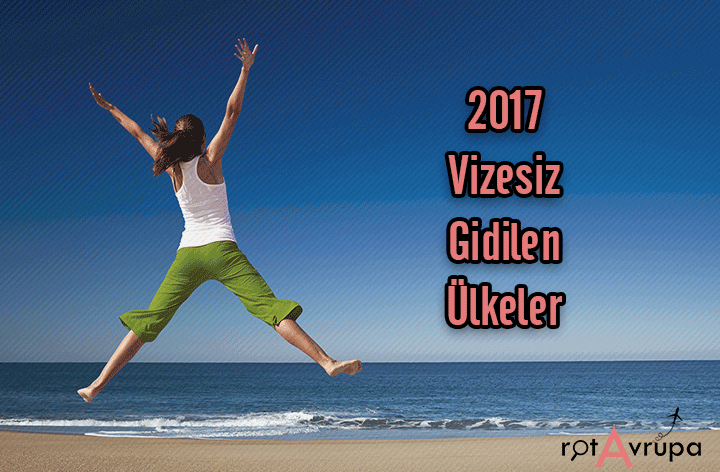 Vizesiz Gidilen Ülkeler